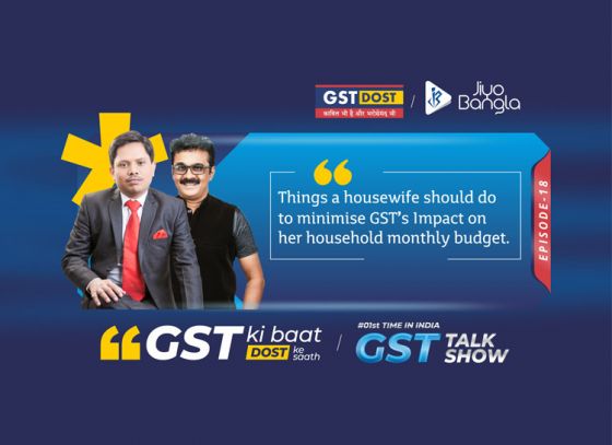 GST on monthly household budget and Role of housewife | GST Ki Baat, Dost Ke Saath | Episode 18